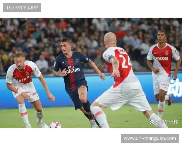 巴黎圣日耳曼客场疲软，客场负摩纳哥暴露进攻效率问题